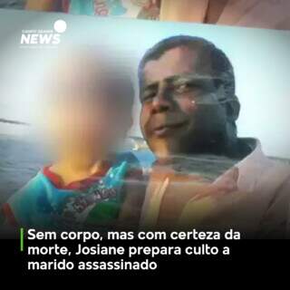Veja mais em https://www.campograndenews.com.br/cidades/capital/sem-corpo-mas-com-certeza-da-morte-josiane-prepara-culto-a-marido-assassinado