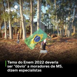 Veja mais em https://www.campograndenews.com.br/educacao-e-tecnologia/tema-do-enem-2022-deveria-ser-obvio-a-moradores-de-ms-dizem-especialistas