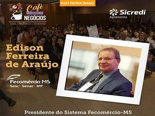 Presidente da Fecom&eacute;rcio MS palestra no Caf&eacute; com Neg&oacute;cios