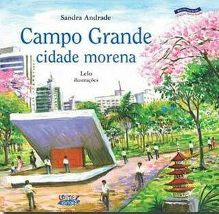 Livro retrata história de Campo Grande com a ajuda de ilustrações. (Foto: Divulgação)