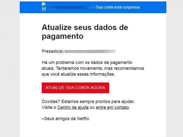 Falsa mensagem da Netflix rouba dados do cartão de crédito. Golpe