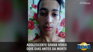 V&iacute;deo que adolescente gravou 2 dias antes de morrer foi o mais visto da semana