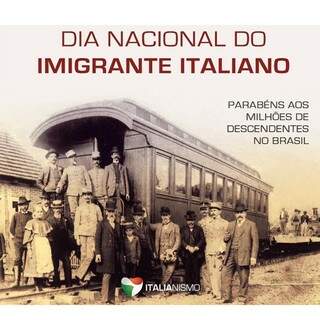 Dia Nacional do Imigrante Italiano. &quot;Andiamo in Merica&quot;