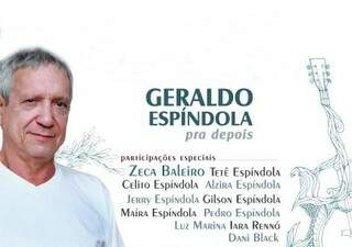 Geraldo Espíndola, com a humildade própria de grandes talentos, continua sendo o ícone maior da música do Mato Grosso do Sul.