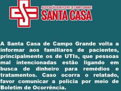 Santa Casa divulga alerta de golpe e pede para população denunciar