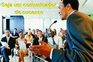 Seja um comunicador de sucesso - Foto Divulgação
