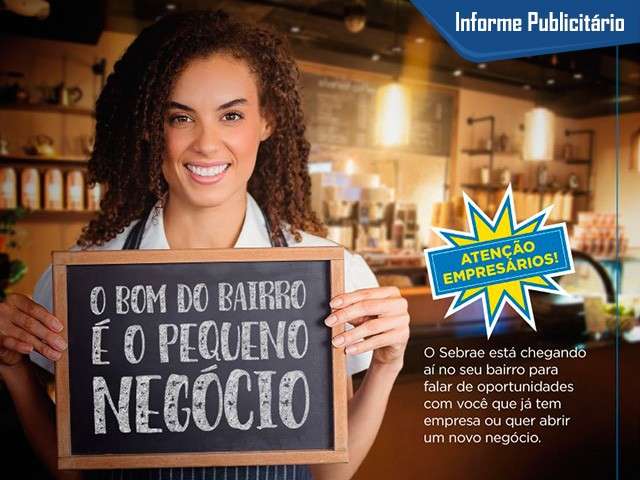 Sebrae vai at&eacute; aos bairros da Capital para realizar atendimento