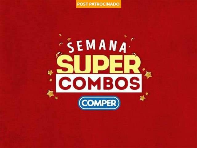 Semana &quot;Super Combos&quot; Comper tem ofertas incr&iacute;veis por tempo limitado. N&atilde;o perca