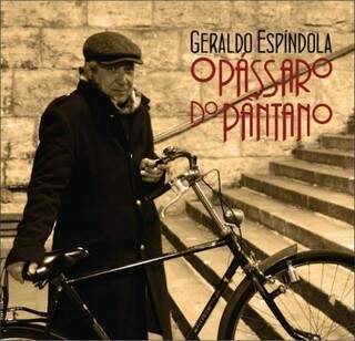 Geraldo Espíndola lança em agosto o CD “O Pássaro do Pântano”, no Teatro Glauce Rocha, em Campo Grande.