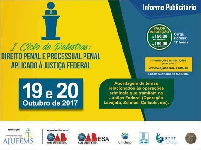 Ciclo de palestras de Direito Penal aborda grandes opera&ccedil;&otilde;es federais   