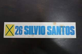 Adesivo do Silvio Santos, quando tentou ser candidato. (Foto: Marcelo Victor)