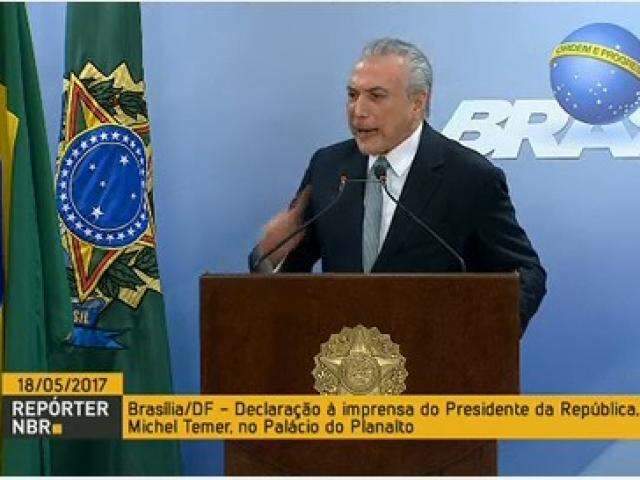 &quot;N&atilde;o renunciarei&quot;, diz Michel Temer em pronunciamento sobre den&uacute;ncias