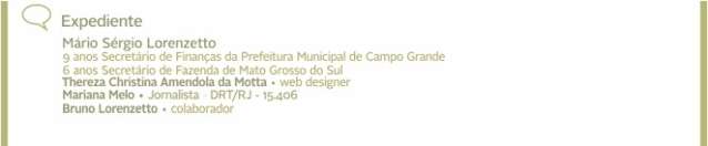 Quem tomará conta dos cofres públicos em Brasília e em Campo Grande?