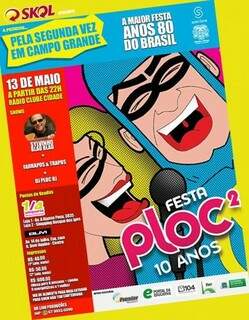 A maior festa retrô do Brasil volta a Campo Grande! Festa Ploc 10 anos