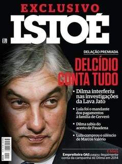 Capa da revista IstoÉ, em que Delcídio revela interferência de Lula e Dilma. (Foto: Reprodução Internet)
