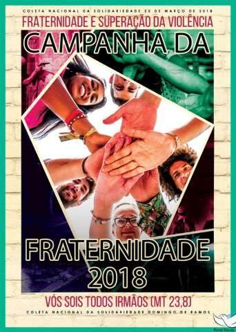 Missa d&aacute; inicio &agrave; Campanha da Fraternidade 2018 que discute viol&ecirc;ncia