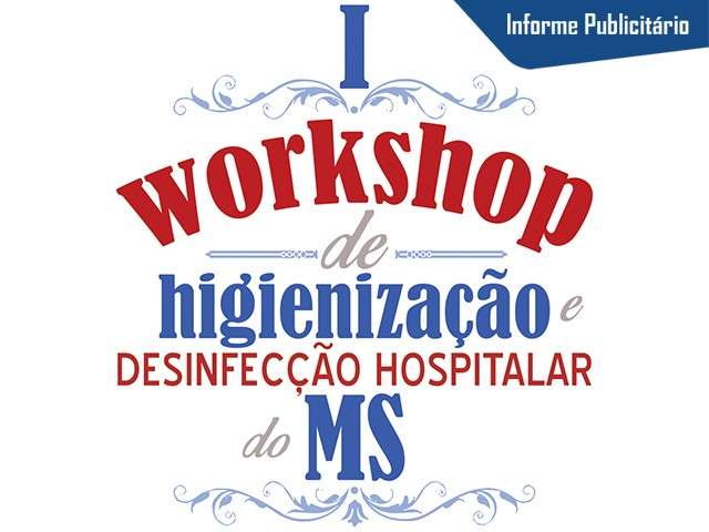 Capital realiza I Workshop de Higieniza&ccedil;&atilde;o e Desinfec&ccedil;&atilde;o Hospitalar