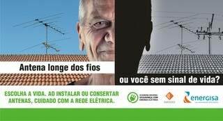Campanha da Energisa reduzir o número de acidentes causados pelo contato com a rede elétrica (Foto: Divulgação)