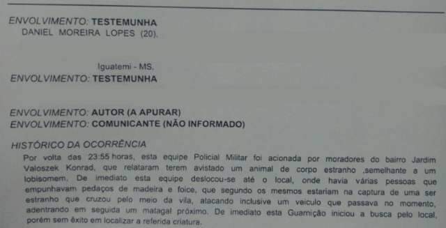 Em Iguatemi, s&oacute; se fala no &#039;cachorro grande com cara de lobo mau&#039;