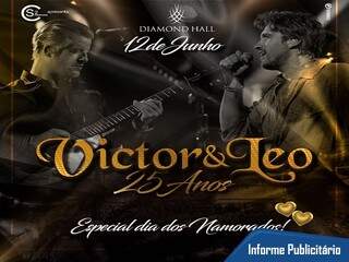 Comemorando 25 anos de carreira, Victor e Léo faz show dia 12 de Junho