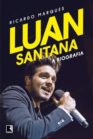 Biografia de Luan Santana mostra casos inusitados e at&eacute; sequestro no Paraguai
