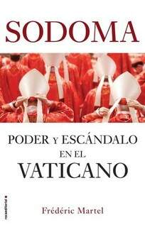 &quot;Sodoma&quot;, o livro-bomba do poder gay no Vaticano