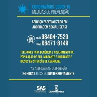 Telefones disponíveis para chamar serviço de acolhimento enquanto (Foto: PMCG/Divulgação)