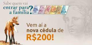 Anúncio da nova cédula de R$ 200 (Foto/Divulgação/BC)