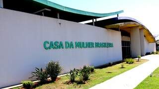 Prédio da Casa da Mulher Brasileira onde fica a delegacia passará pode desinfecção. (Foto: Divulgação)