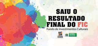 Banner da Fundação de Cultura sobre o resultado do FIC (Foto: Divulgação/FCMS)