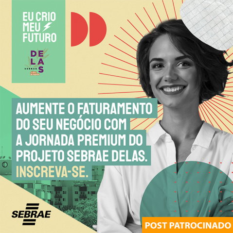 Sebrae Delas: Jornada Premium tem pacote exclusivo a empresárias