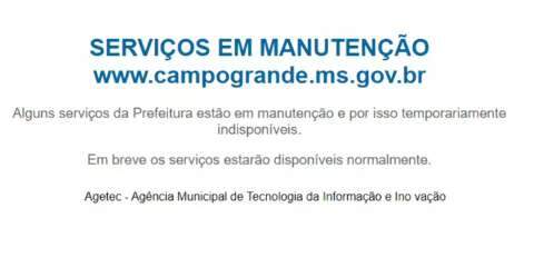 Site da Prefeitura de Campo Grande amanhece fora do ar com aviso de "manutenção"