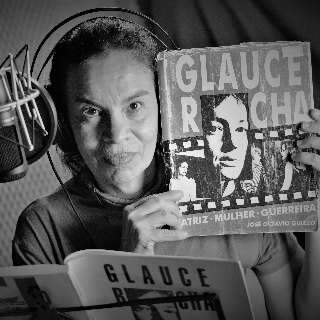 Podcast traz vida de Glauce Rocha narrada por José Octávio Guizzo