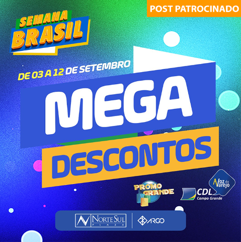 PromoGrande no Norte Sul Plaza tem mega descontos na Semana Brasil