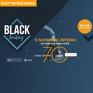 Com até 70% OFF, lojas do Norte Sul Plaza aderem à Black Friday