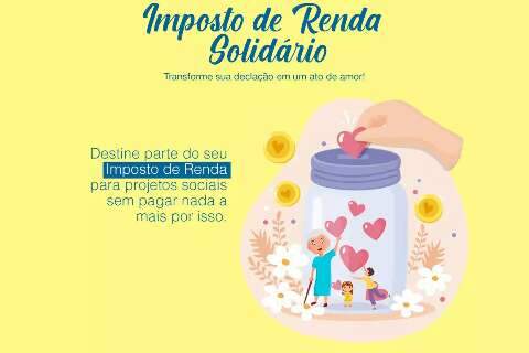 Imposto de Renda Solidário será lançado em Campo Grande nesta terça-feira