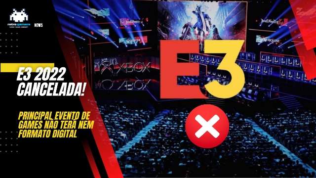 Feira de Games E3 em Los Angeles foi cancelada! Entenda o porque...