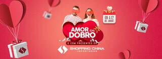 As melhores ofertas para o Dia dos Namorados estão no Shopping China Importados