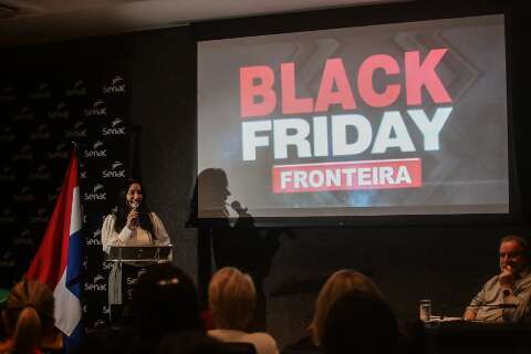 Lançado na Capital, Black Friday espera vender R$ 153 milhões na fronteira