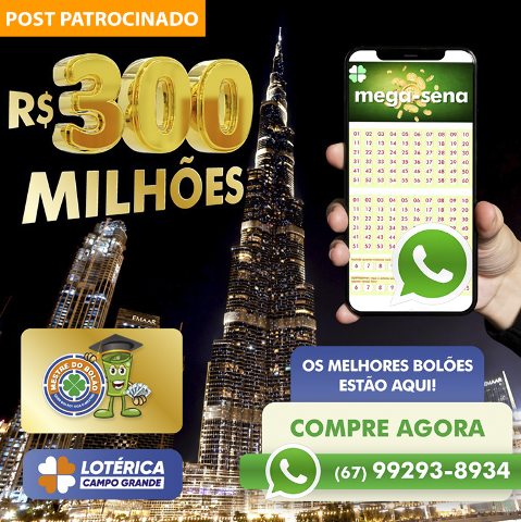 Mega-sena 300 milhões! Bolão da Lotérica Campo Grande dá chance extra