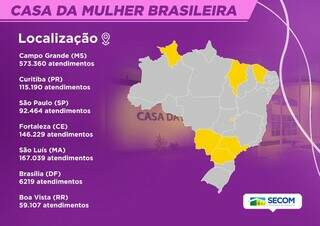 Mapa mostra localização de todas as Casas da Mulher Brasileira do Brasil. (Foto: Divulgação)