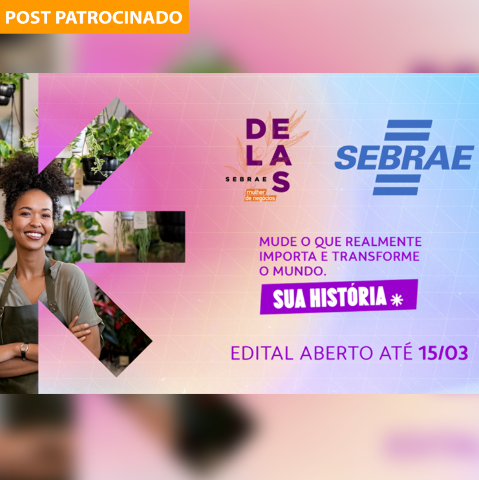 Voltado a mulheres empreendedoras, Sebrae Delas abre inscrições