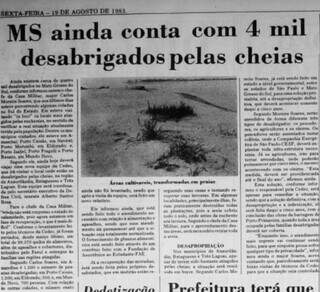 No ano de 1983, quando o jornal Correio do Estado trouxe a notícia “MS ainda conta com 4 mil desabrigados pelas cheias”. (Foto: Cedido)