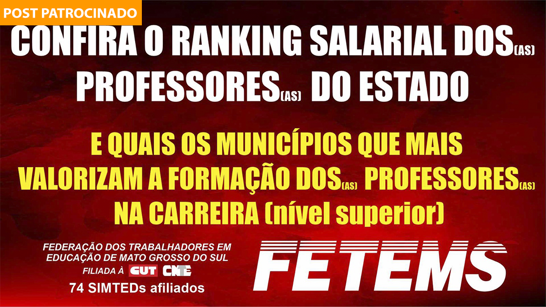 Confira o ranking salarial dos professores do estado do Mato Grosso do Sul