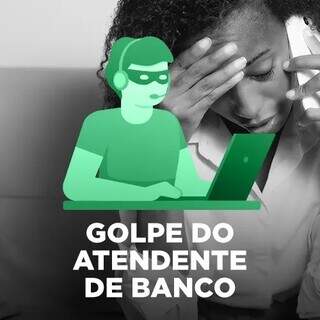 Nessa modalidade, um golpista entra em contato por telefone fingindo ser um atendente bancário (Imagem: Reprodução/Idec)