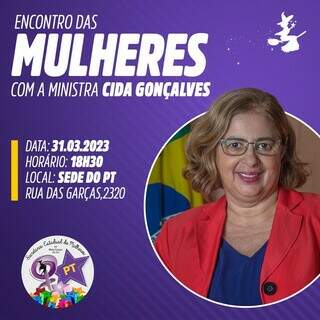 Convite para o encontro das mulheres do PT com a ministra Cida Gonçalves ocorre na sexta-feira, às 18h30. (Foto: Divulgação)