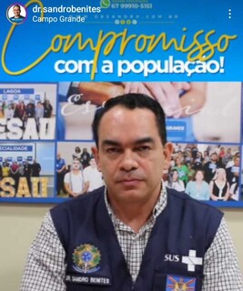 Secretário municipal de Saúde, Sandro Benites, em publicação do Instagram (Foto: Reprodução Rede Social)