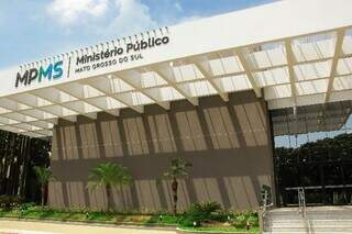 Fachada do prédio do Ministério Público de Mato Grosso do Sul, no Parque dos Poderes. (Foto: Arquivo)
