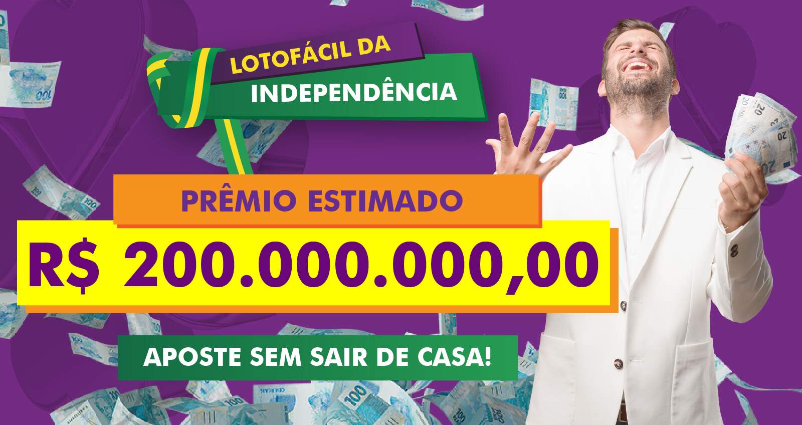 Sorteio da Independência da Lotofácil paga R$ 200 milhões