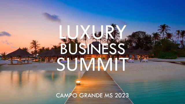 Luxo contemporâneo é tema do Luxury Business Summit